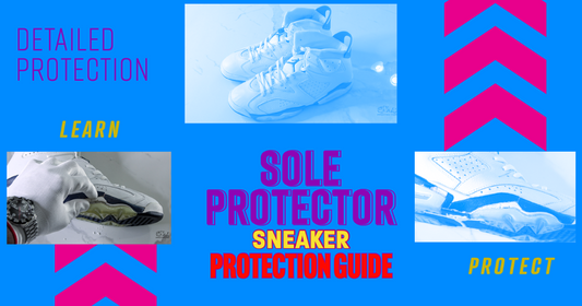 Introducing our Sole Protector Protection Guide!